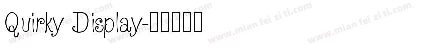 Quirky Display字体转换